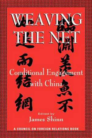 Weaving the Net: Conditional Engagement with China de Harold Brown