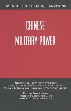 Chinese Military Power de PhD Gelb, Leslie H.