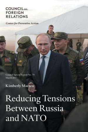 Reducing Tensions Between Russia and NATO de Kimberly Marten