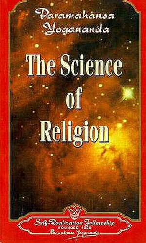 The Science of Religion de Paramahansa Yogananda