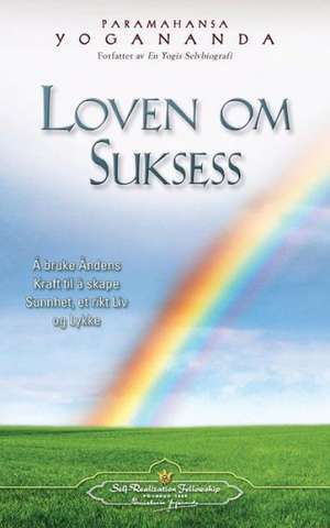 Loven Om Suksess (the Law of Success - Norwegian) de Paramahansa Yogananda