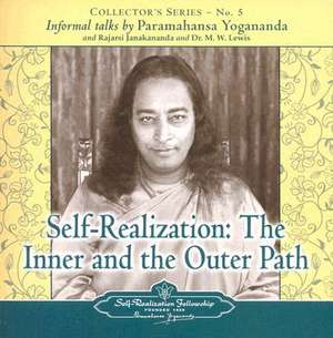 Self Realization: Collector's Series No. 5. an Informal Talk by Paramahansa Yogananda de Yogananda Paramahansa