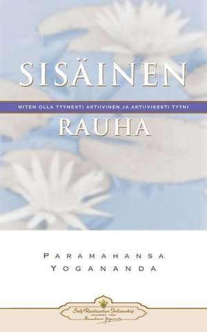 Inner Peace (Finnish) de Paramahansa Yogananda