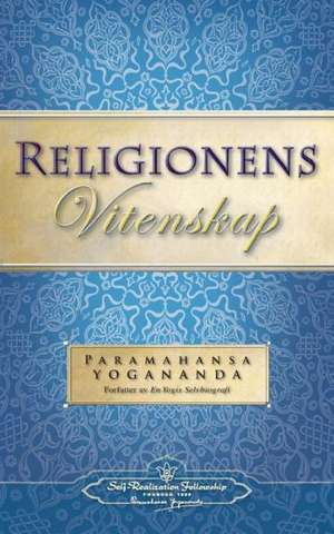 Religionens Vitenskap - The Science of Religion (Norwegian) de Paramahansa Yogananda