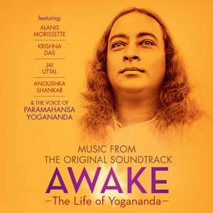 Awake: the Life of Yoaganada Ost de Paramahansa Yogananda