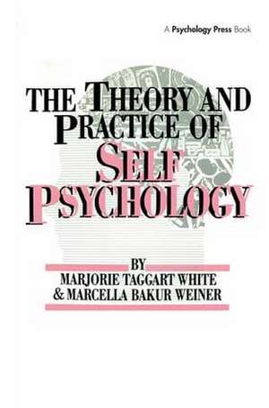 White,M. Weiner,M. The Theory And Practice Of Self Psycholog de M. White