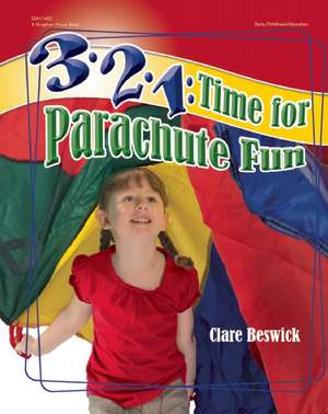 3-2-1: Time for Parachute Fun de Clare Beswick