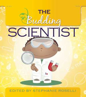 The Budding Scientist de Stephanie Roselli