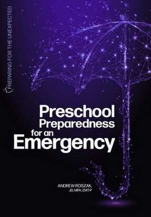 Preschool Preparedness for an Emergency de Andrew Roszak