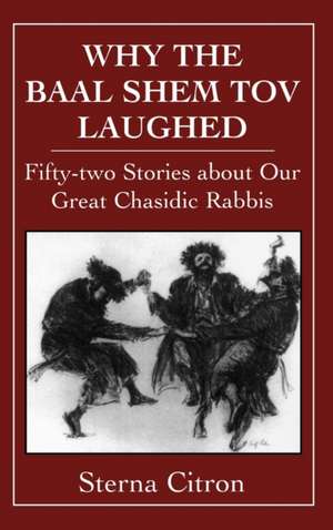 Why the Baal Shem Tov Laughed de Sterna Citron