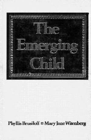 Emerging Child de Phyllis Brusiloff