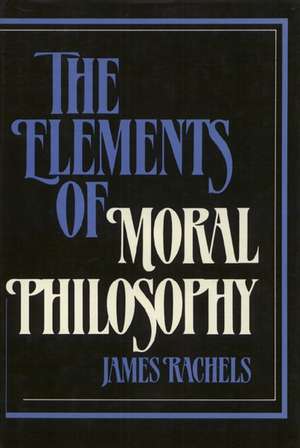 Elements Moral Philosophy de James Rachels