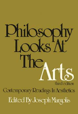 Philosophy Looks At The Arts de Joseph Margolis