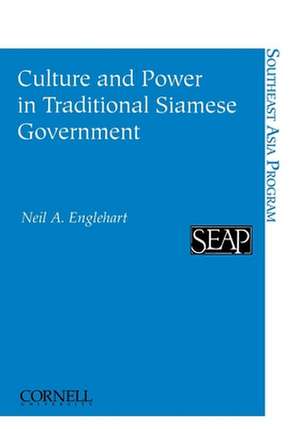 Culture and Power in Traditional Siamese Government de Neil A. Englehart