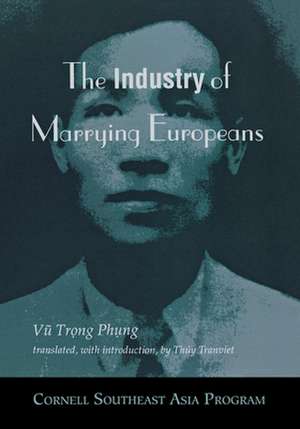 The Industry of Marrying Europeans de Vu Trong Phung