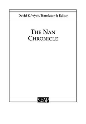 The Nan Chronicle de David K. Wyatt