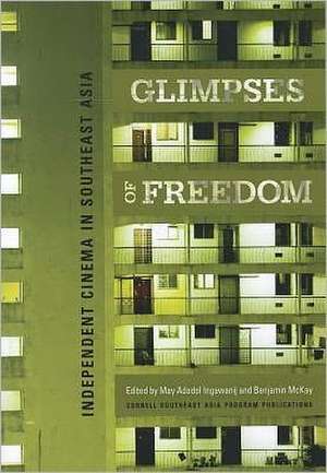 Glimpses of Freedom – Independent Cinema in Southeast Asia de May Adadol Ingawanij