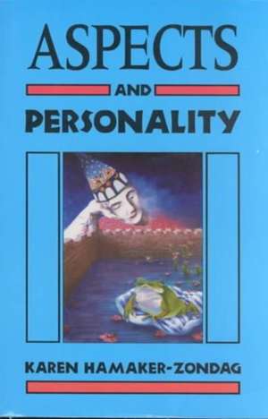 Aspects and Personality de Karen Hamaker-Zondag