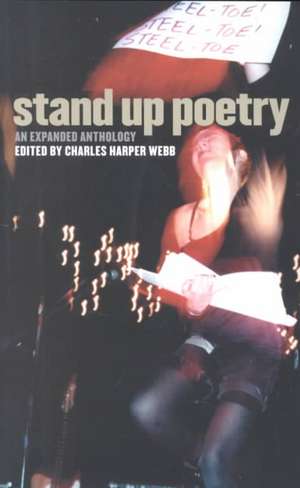 Stand Up Poetry: An Expanded Anthology de Charles Harper Webb