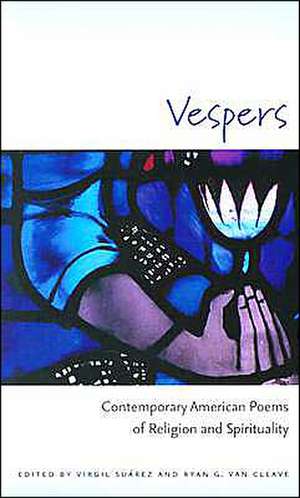 Vespers: Contemporary American Poems of Religion and Spirituality de Virgil Suarez