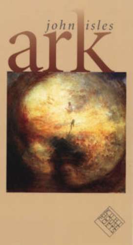 Ark: Poems de John Isles