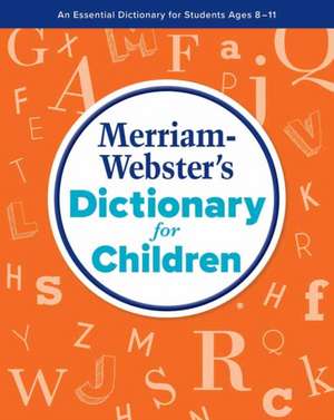 Merriam-Webster's Dictionary for Children de Merriam-Webster