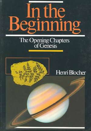 In the Beginning: Becoming Intellectually Virtuous de Henri Blocher