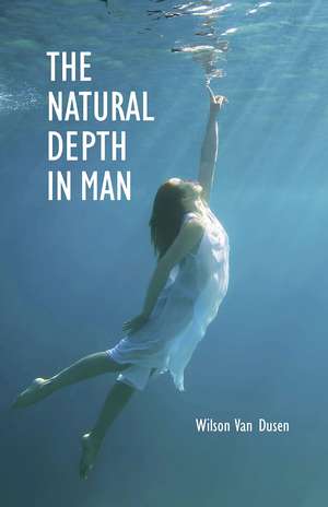 The Natural Depth in Man de WILSON VAN DUSEN