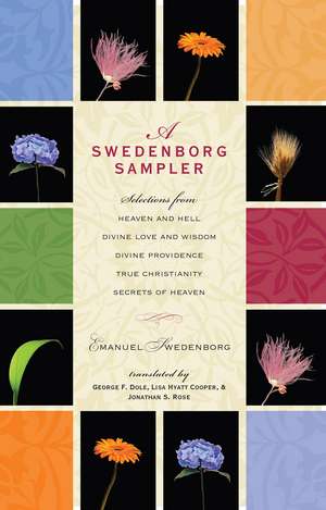 A Swedenborg Sampler: Selections from Heaven and Hell, Divine Love and Wisdom, Divine Providence, True Christianity, and Secrets of Heaven de Emanuel Swedenborg