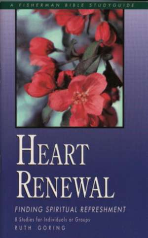 Heart Renewal de Ruth Goring