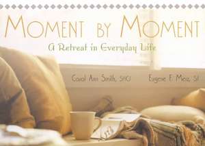 Moment by Moment de Carol Ann Smith