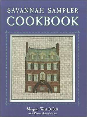 Savannah Sampler Cookbook de Margaret W. Debolt