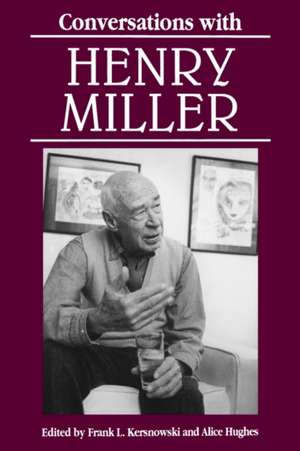 Conversations with Henry Miller de Henry Miller