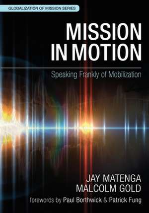 Mission in Motion de Malcolm Gold