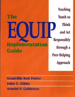 The EQUIP Implementation Guide de John C. Gibbs