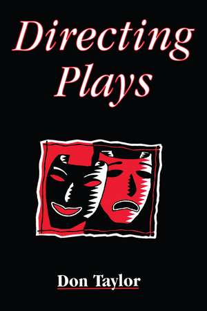 Directing Plays de Don Taylor