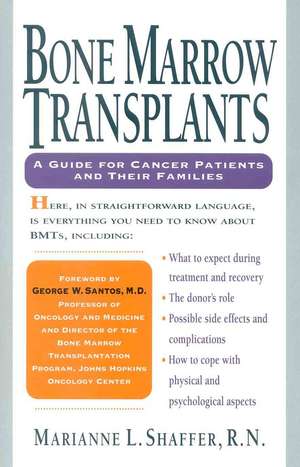 Bone Marrow Transplants de Marianne L. Shaffer