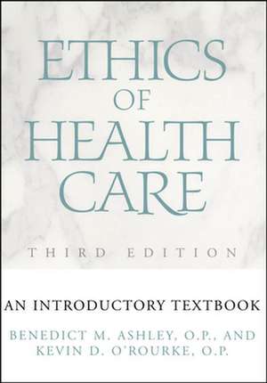 Ethics of Health Care de Benedict M. Ashley