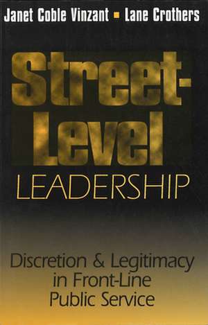 Street-Level Leadership de Janet V. Denhardt