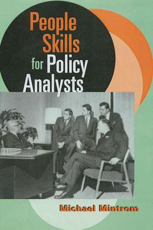 People Skills for Policy Analysts de Michael Mintrom