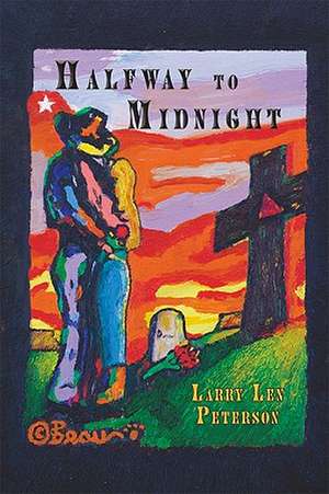 Halfway to Midnight de Larry Len Peterson