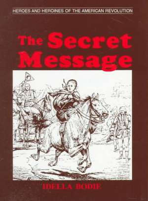 The Secret Message de Idella Bodie