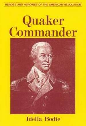 Quaker Commander de Idella Bodie