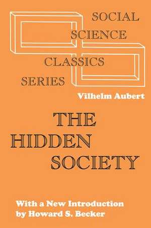 The Hidden Society de Wilhelm Aubert