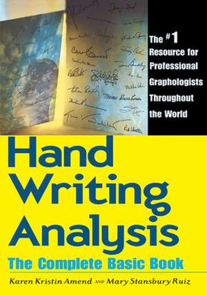 Handwriting Analysis: The Complete Basic Book de Karen Kristin Amend