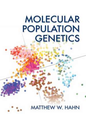 Molecular Population Genetics de Matthew Hahn