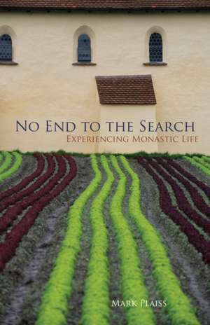 No End to the Search de Mark Plaiss