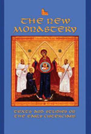 The New Monastery de E Rozanne Elder