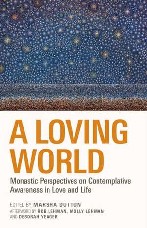 A Loving World de Marsha L Dutton