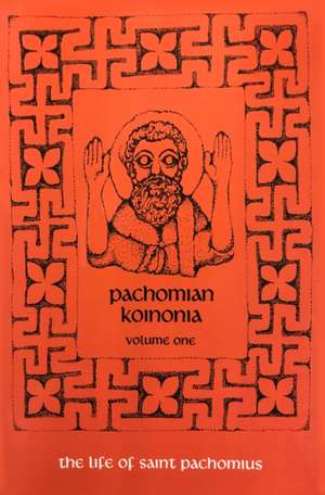 The Life of Saint Pachomius and His Disciples